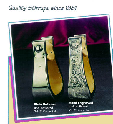 Quality Stirrups since 1981, Plain Polished and Leathered 2-1/2 inch Curve Side, Hand Engraved and Leathered 2-1/2 inch Curve Side
